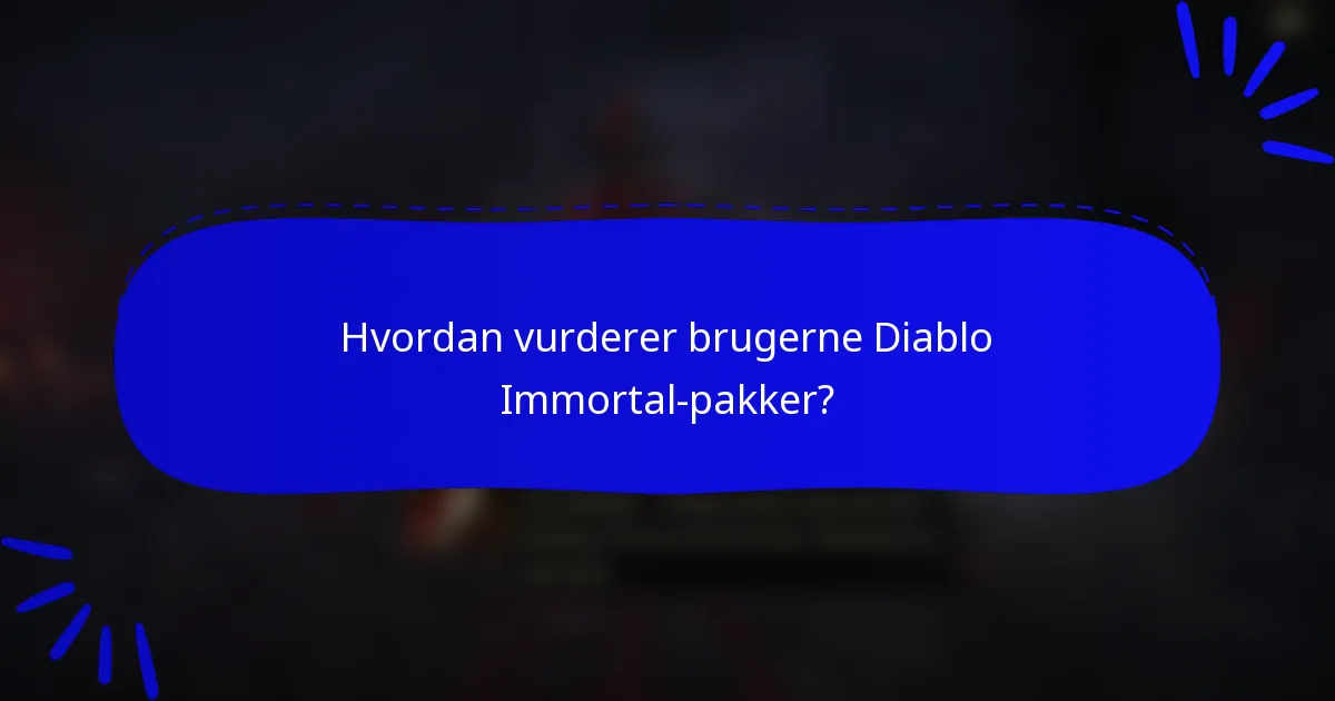 Hvordan vurderer brugerne Diablo Immortal-pakker?