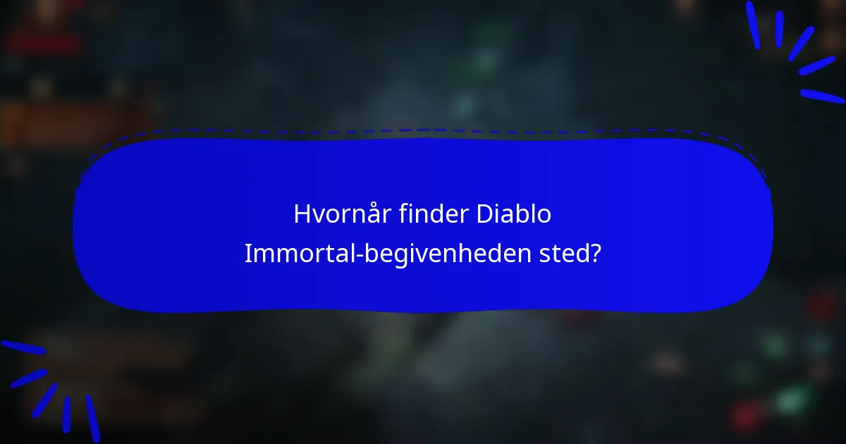 Hvornår finder Diablo Immortal-begivenheden sted?
